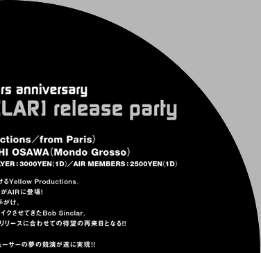 Yellow Productions 10 years anniversary"ENJOY BOB SINCLAR" release partyڍ