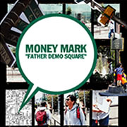 Money Mark "Father Demo Square"
